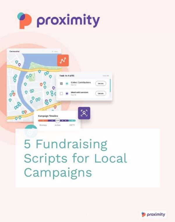 Proximity 5 Fundraising Scripts for Local Campaigns